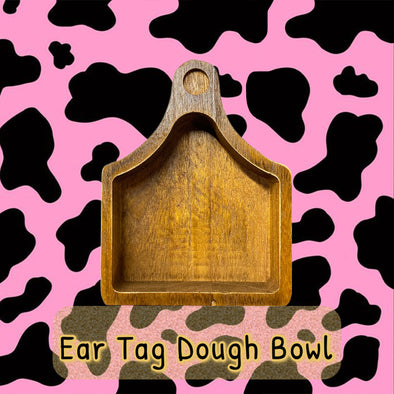 Ear Tag Wooden Dough Bowl