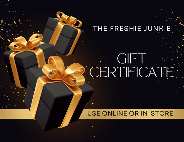 The Freshie Junkie Gift Certificate