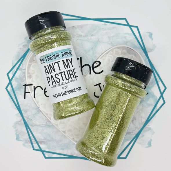 *NEW RELEASE* Ain’t My Pasture Glitter