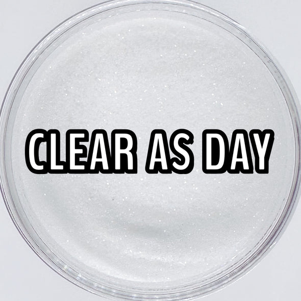 *NEW RELEASE* Clear as Day Glitter Dust