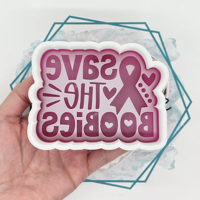 *NEW RELEASE* Save the Boobies Freshie Mold