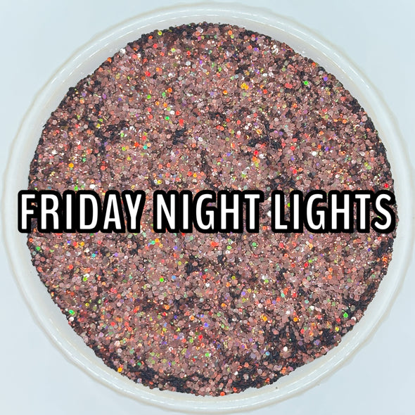 *NEW RELEASE* Friday Night Lights Glitter