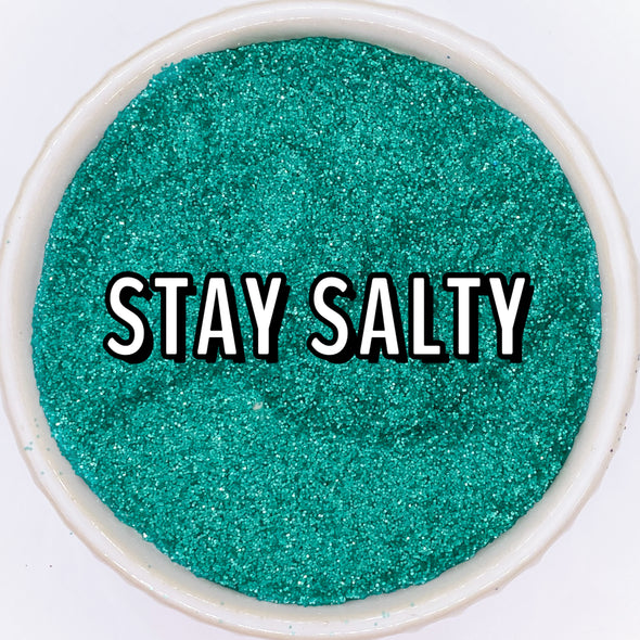 Stay Salty Glitter
