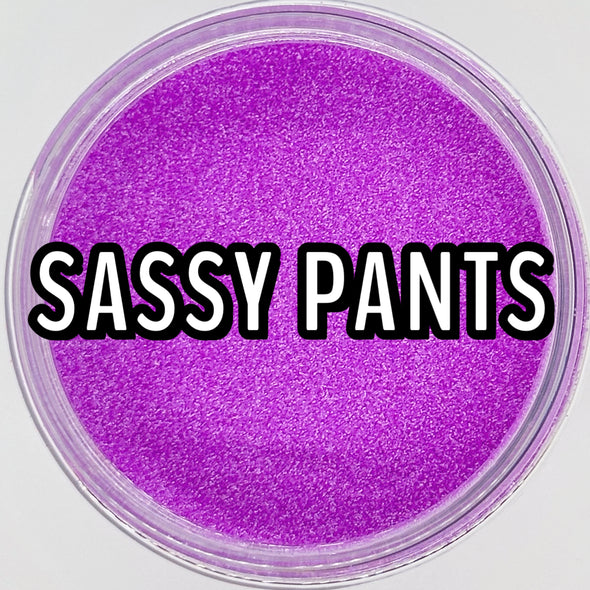 *NEW RELEASE* Sassy Pants Glitter Dust