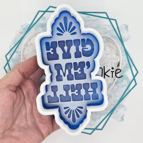 *NEW RELEASE* Give Em Hell Freshie Mold