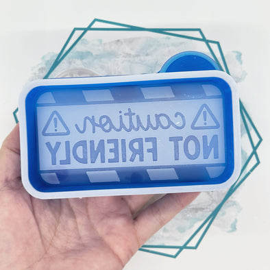 *NEW RELEASE* Caution - Not Friendly Freshie Mold