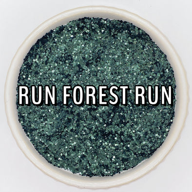 *NEW RELEASE* Run Forest Run Glitter