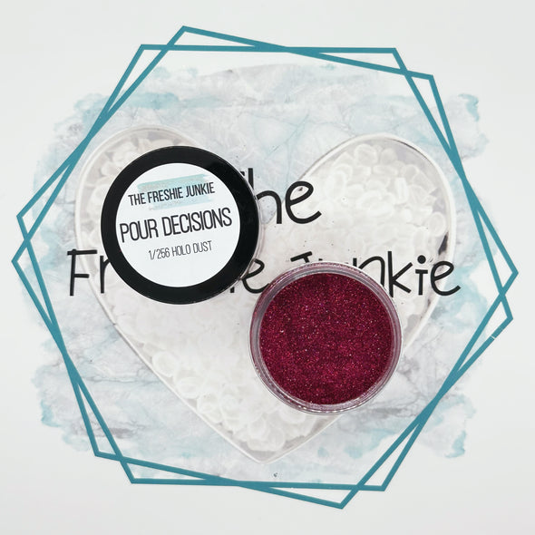 *NEW RELEASE* Pour Decisions Glitter Dust