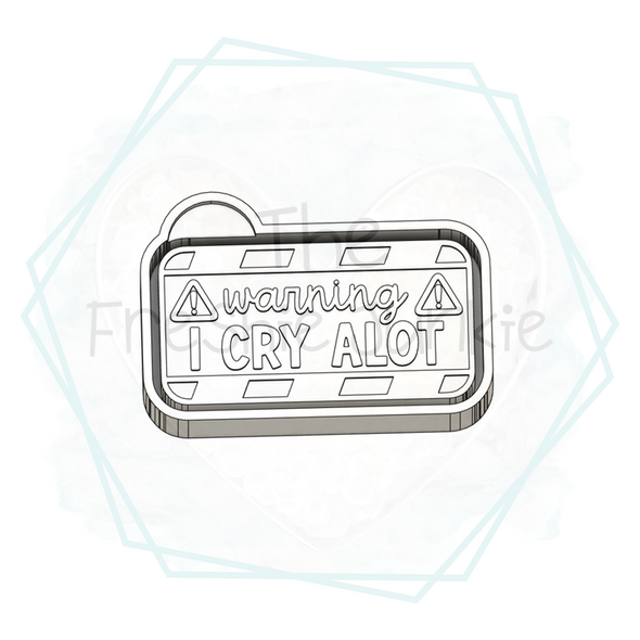 *NEW RELEASE* Warning - I Cry Alot Freshie Mold