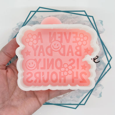 *NEW RELEASE* Bad Day Freshie Mold