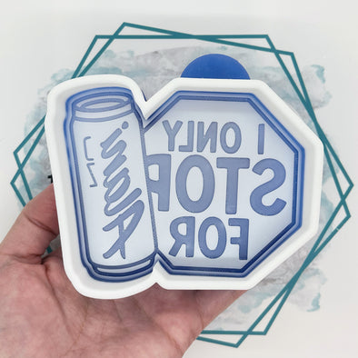 *NEW RELEASE* I Only Stop for Alani Freshie Mold