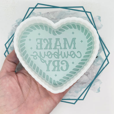 Make Cowboys Cry Freshie Mold