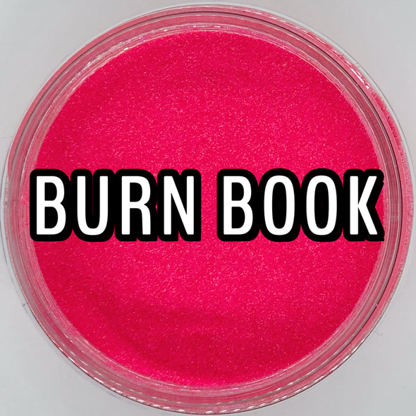 *NEW RELEASE* Burn Book Glitter Dust