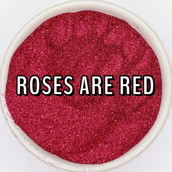 *NEW RELEASE* Roses are Red Glitter