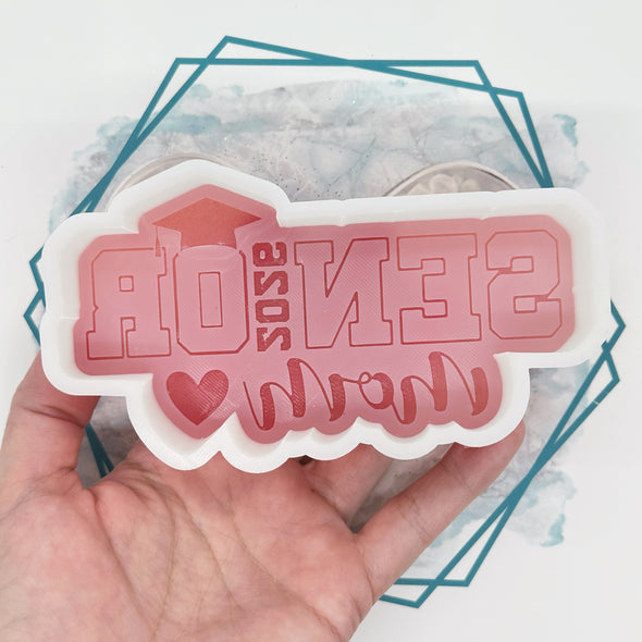 *NEW RELEASE* Senior 2026 Mom Freshie Mold