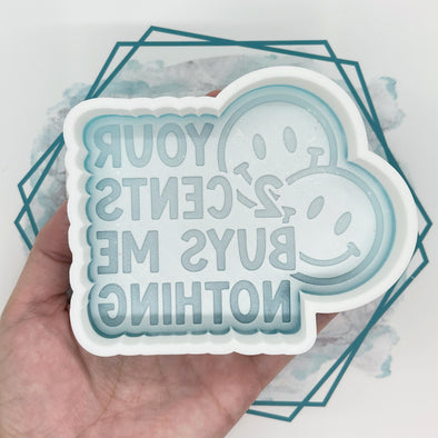 *NEW RELEASE* Your 2 Cents Freshie Mold
