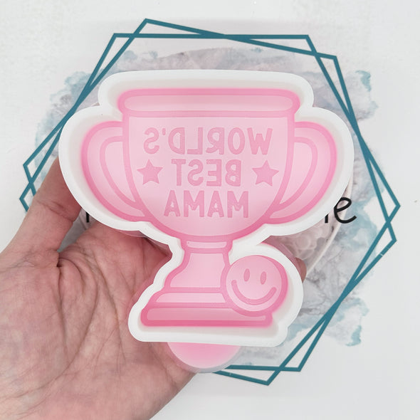 *NEW RELEASE* World's Best Mama Trophy Freshie Mold