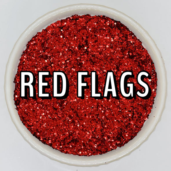 *NEW RELEASE* Red Flags Glitter