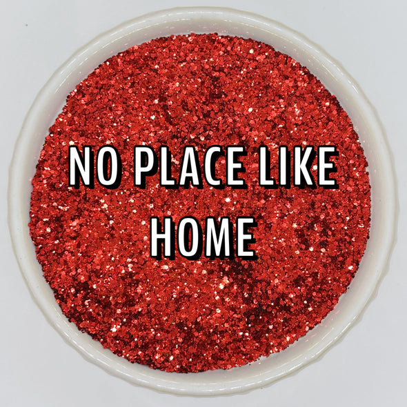 *NEW RELEASE* No Place Like Home Glitter