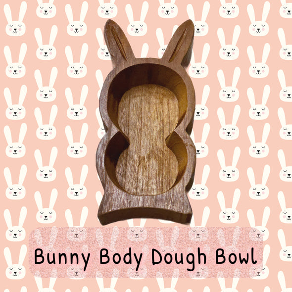 *NEW RELEASE* Bunny Body Wooden Dough Bowl