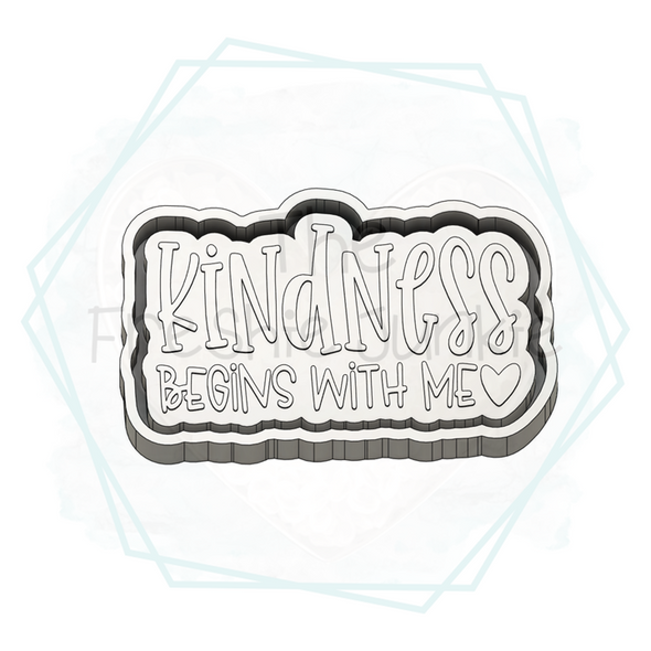 *NEW RELEASE* Kindness Begins with Me Freshie Mold