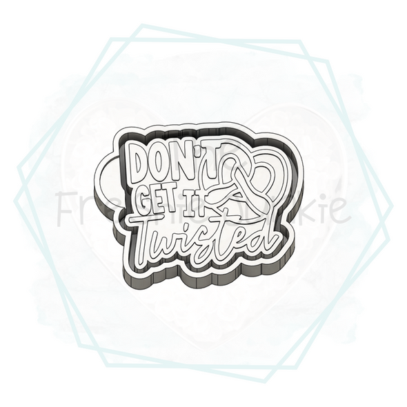 *NEW RELEASE* Don't Get it Twisted Freshie Mold