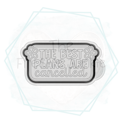 *NEW RELEASE* Best Plans are Cancelled Freshie Mold