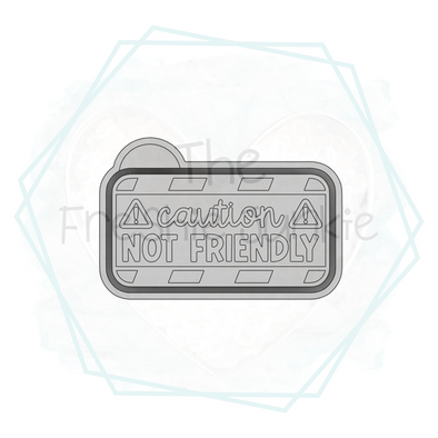 *NEW RELEASE* Caution - Not Friendly Freshie Mold