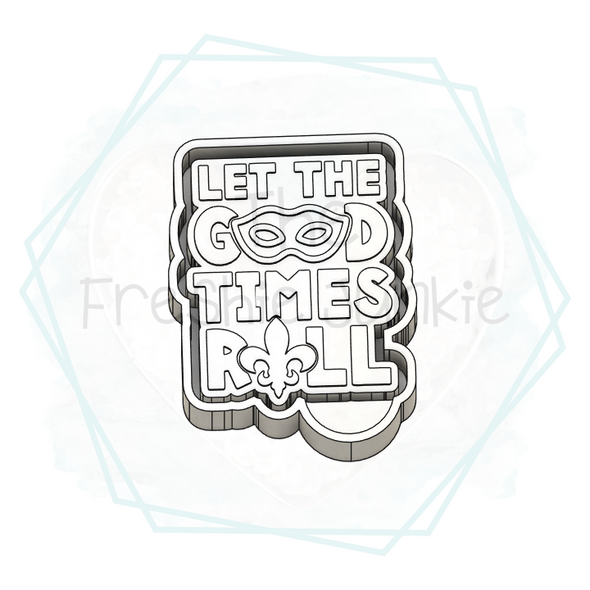 *NEW RELEASE* Good Times Roll Freshie Mold