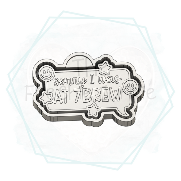 *NEW RELEASE* Sorry - 7 Brew Freshie Mold